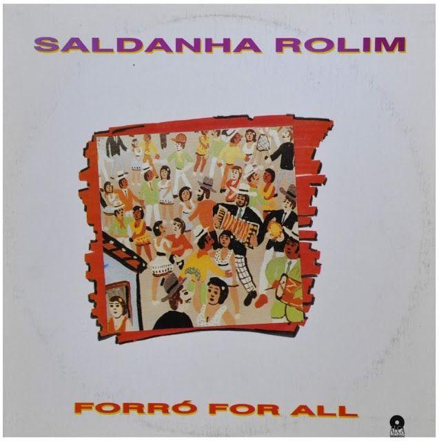 Portada de Álbum "Forró For All", de Saldanha Rolim