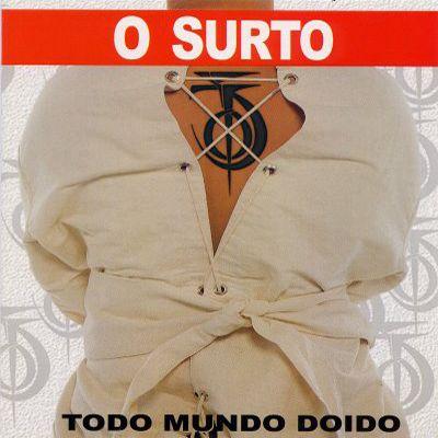 Portada de Álbum "Todo Mundo Doido", de O Surto