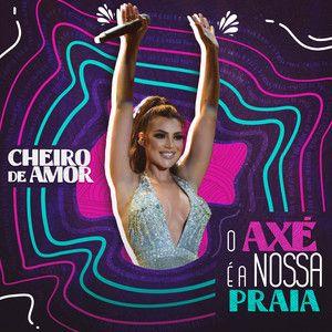 Portada del álbum "Axé É Nossa Praia", de Cheiro de Amor