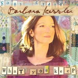 Portada de Álbum "What You Keep", de Barbara Kessler