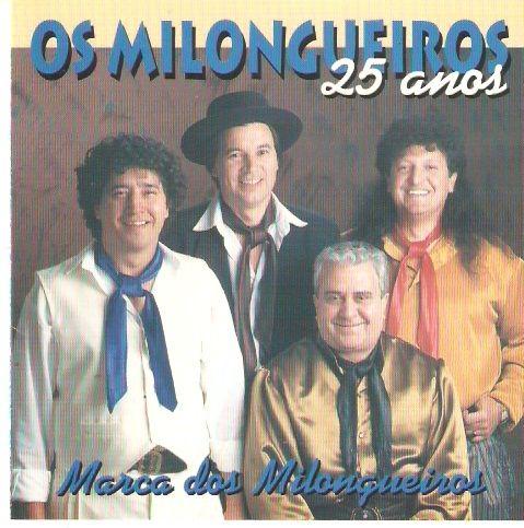 Portada de Álbum "Marca Dos Milongueiros - 25 Anos", de Os Milongueiros