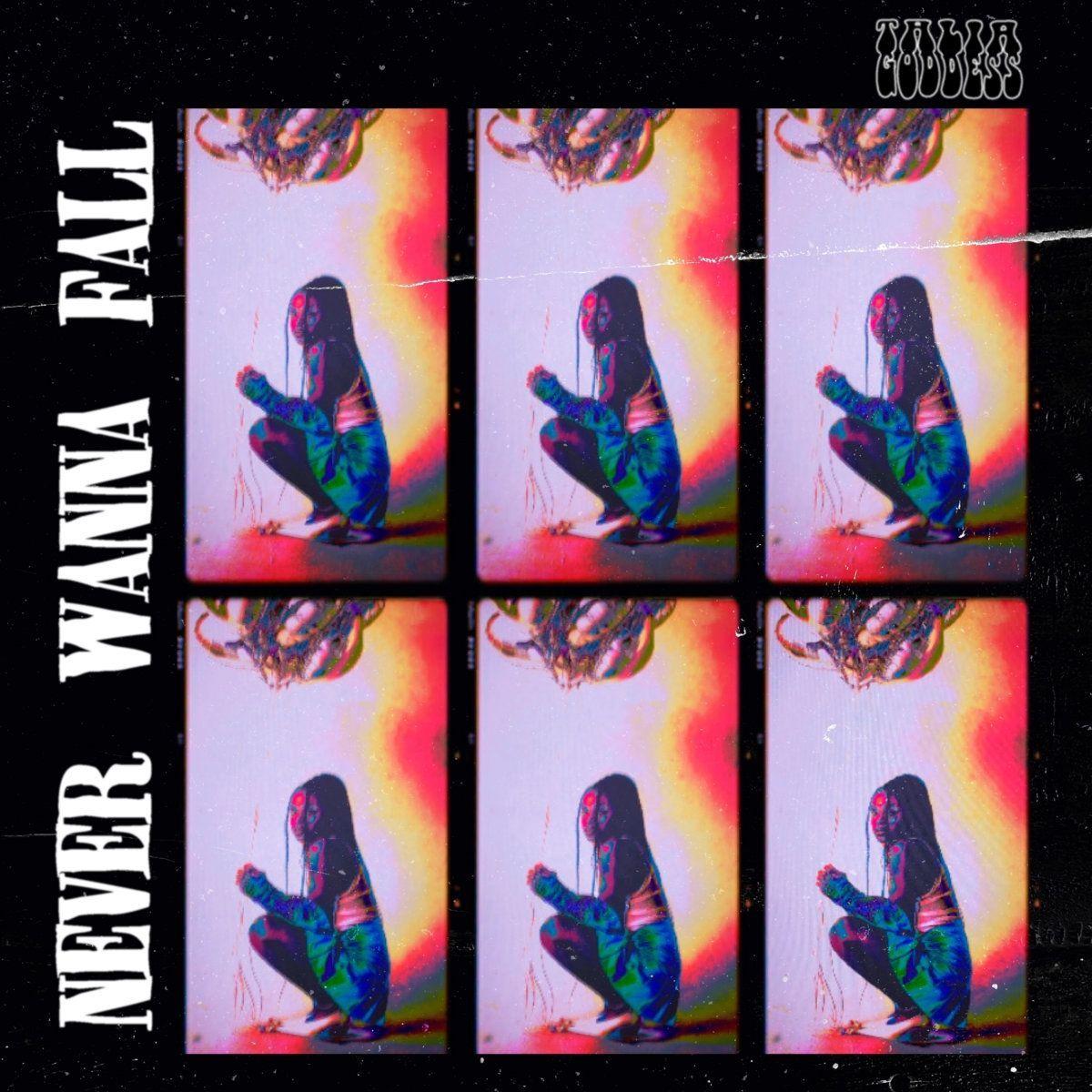 Portada de Sencillo/EP "Never Wanna Fall", de Talia Goddess