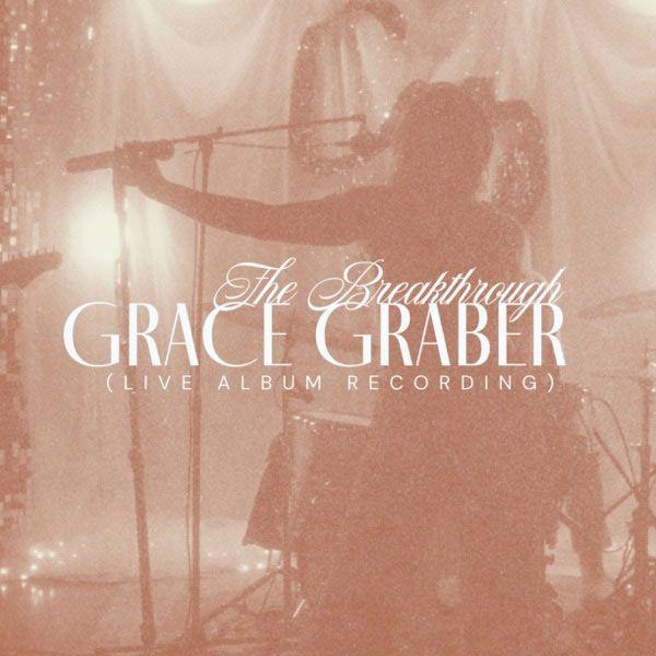 Capa do álbum "The Breakthrough (Live)", de Grace Graber
