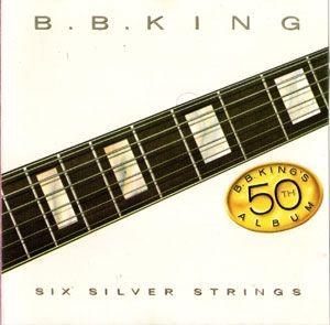 Capa do álbum "Six Silver Strings", de B.B. King