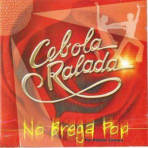 Portada de Álbum "No Brega Pop", de Forró Cebola Ralada