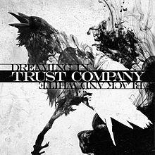 Portada de Álbum "Dreaming In Black And White ", de Trust company