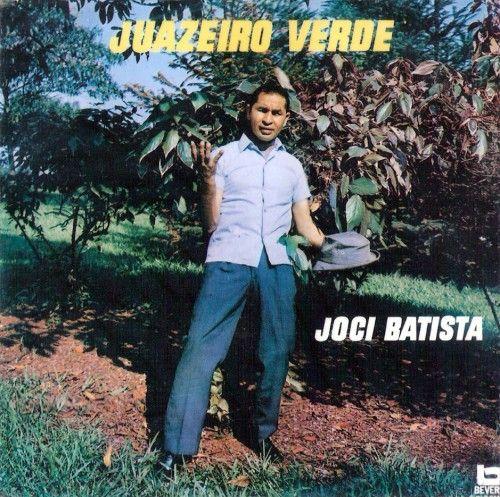Portada de Álbum "Juazeiro Verde", de Joci Batista