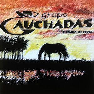 Portada de Álbum "É Tempo de Festa", de Grupo Gauchadas