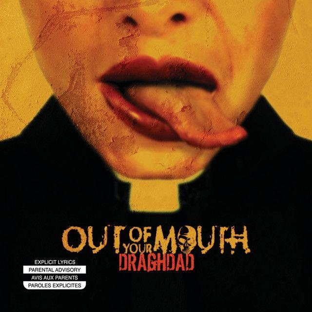 Album cover of "Draghdad" by Out Of Your Mouth
