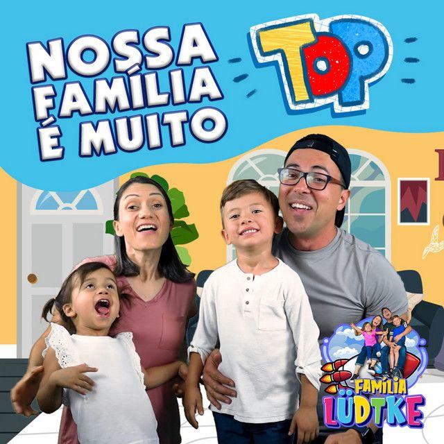 Portada de Sencillo/EP "Nossa Família É Muito Top", de Família Lüdtke