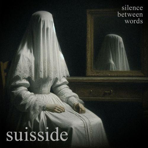 Portada del álbum "Silence Between Words", de suisside
