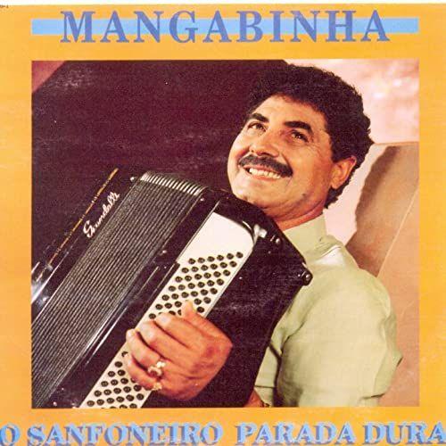 Portada de Álbum "O Sanfoneiro Parada Dura", de Mangabinha