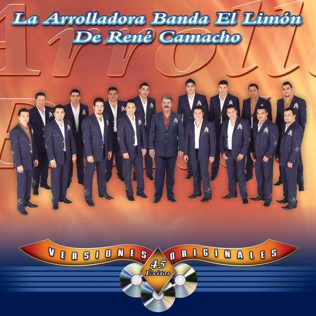 Album cover of "45 Éxitos (Versiones Originales)" by La Arrolladora Banda El Limón De René Camacho