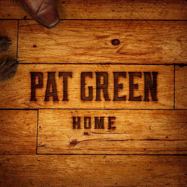 Portada de Álbum "Home", de Pat Green