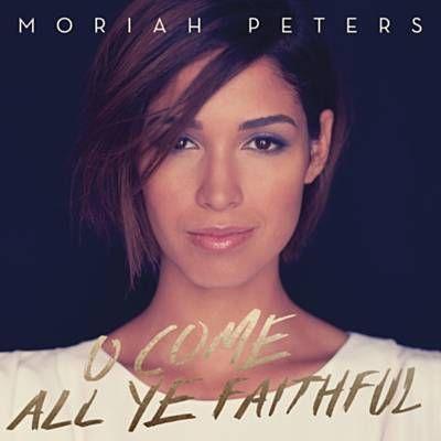 Capa do Single/EP "O Come All Ye Faithful", de Moriah Peters
