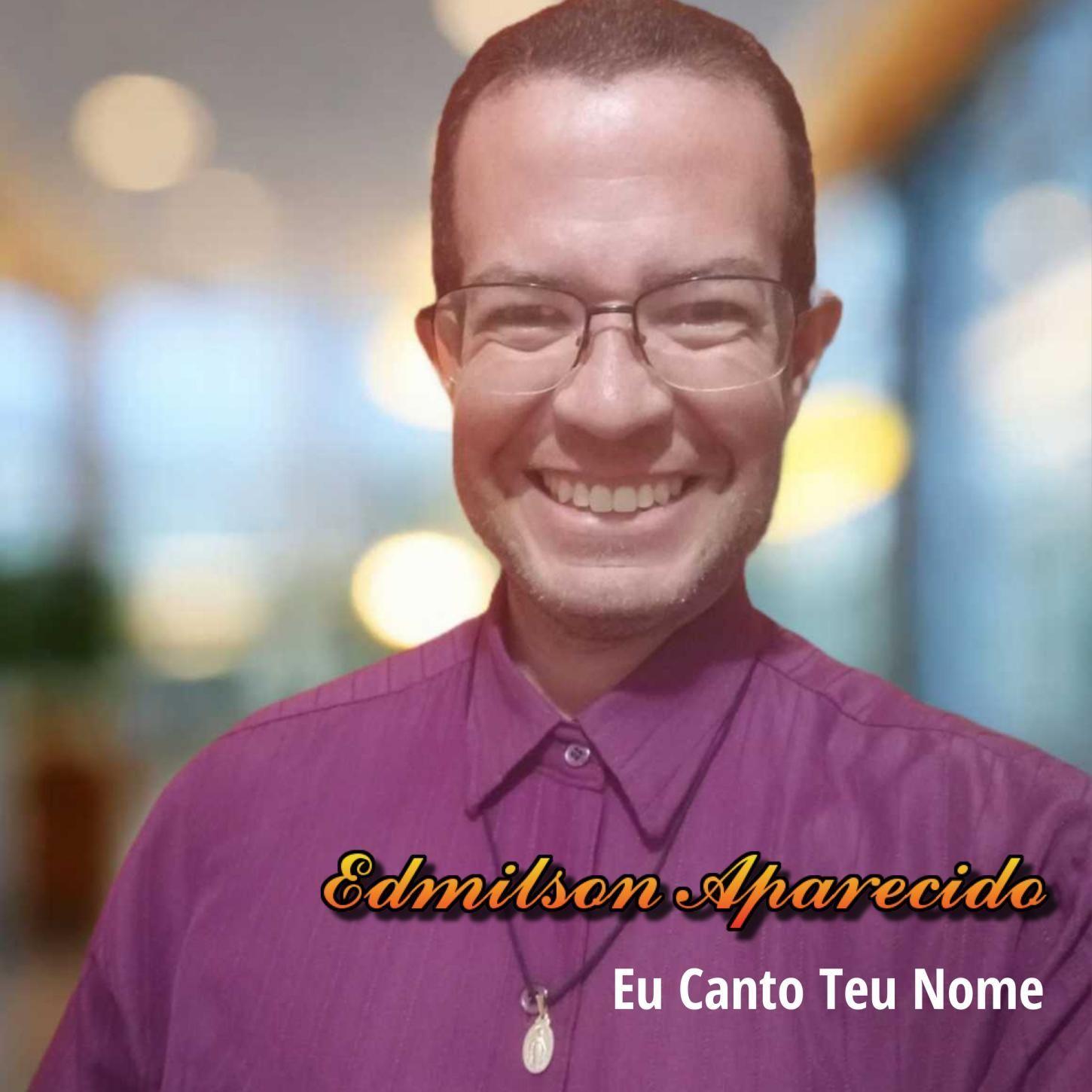 Portada de Álbum "Eu Canto Teu Nome ", de Edmilson Aparecido