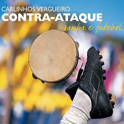 Portada de Álbum "Contra-ataque - Samba e Futebol", de Carlinhos Vergueiro