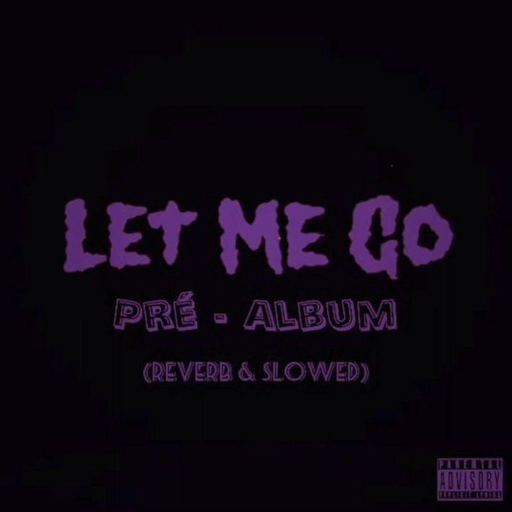 Capa do Sencillo/EP "Let Me Go (Slowed And Reverb)", de Jamal The Ricky