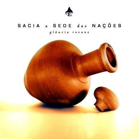 Album cover of "Sacia a Sede das Nações" by Gláucia Rosane