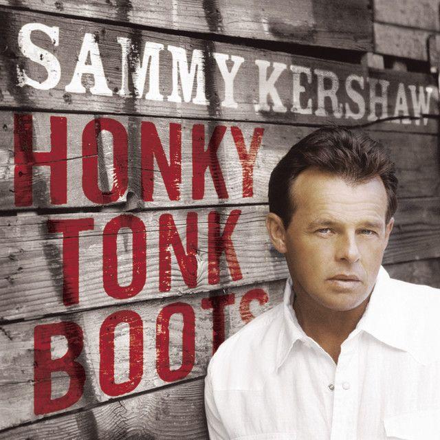 Portada de Álbum "Honky Tonk Boots", de Sammy Kershaw