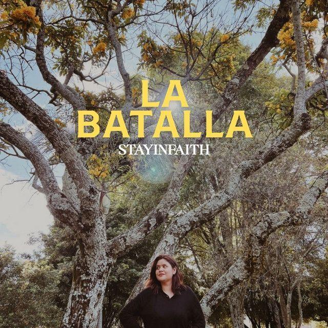 Capa do Single/EP "La Batalla (part. Alba Charris)", de  StayInFaith