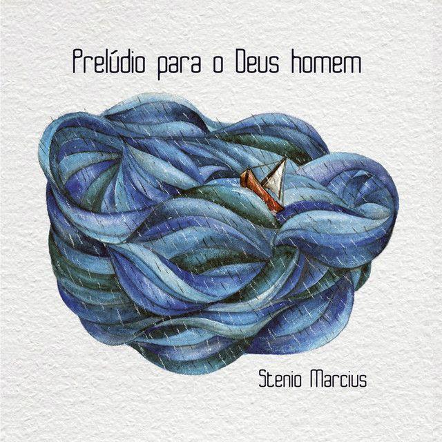 Capa do Álbum "Prelúdio Para o Deus Homem", de Stênio Március