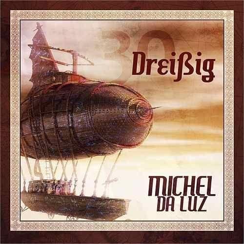 Capa do Álbum "Dreißig", de Michel da Luz