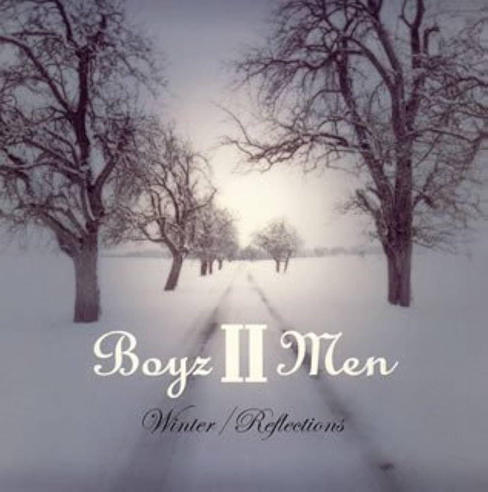 Portada del álbum "Winter / Reflections", de Boyz II Men