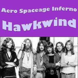 Portada de Álbum "Aero Spaceage Inferno", de Hawkwind