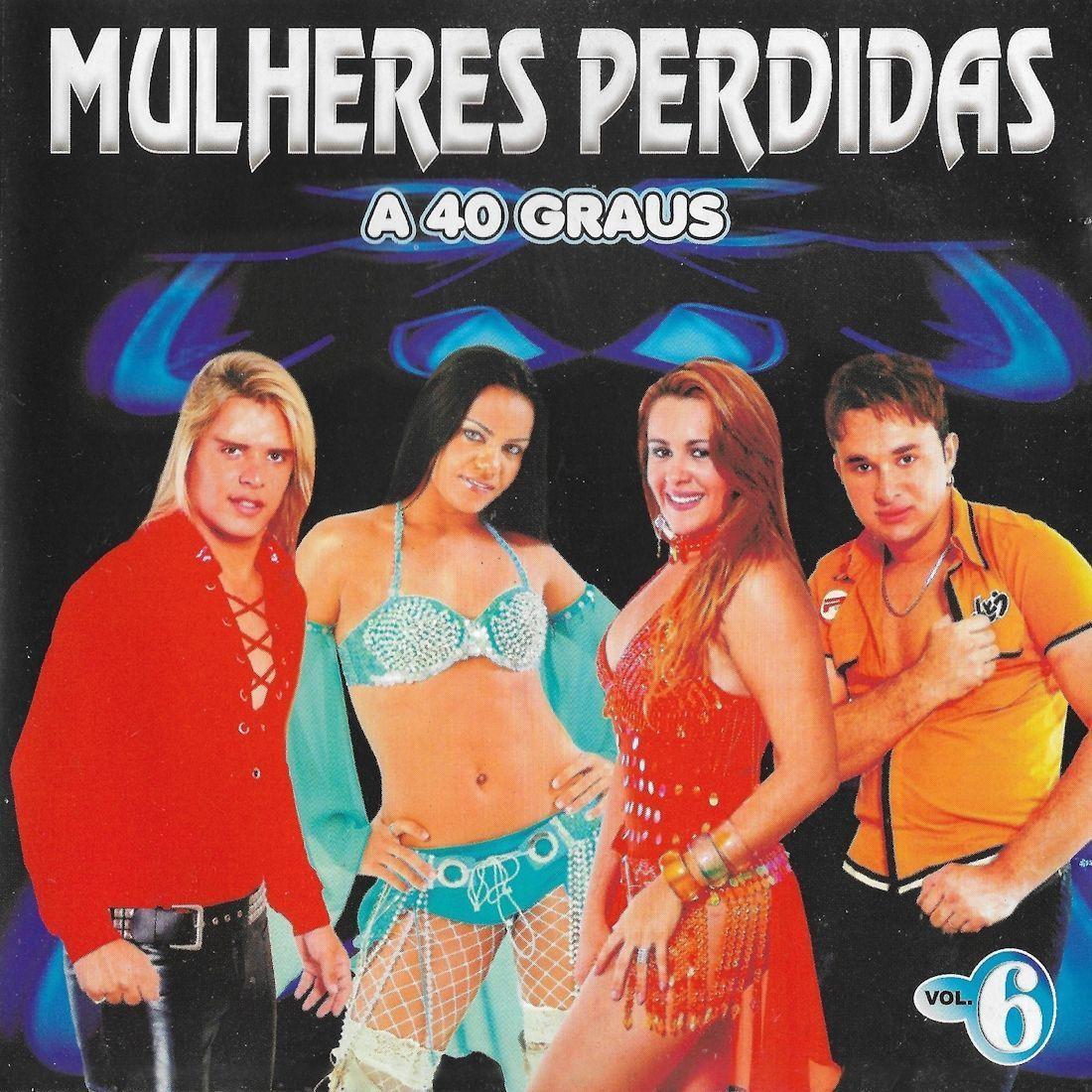 Portada de Álbum "Vol. 6 (A 40 Graus)", de Mulheres Perdidas