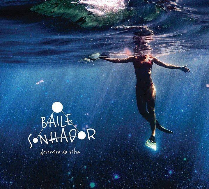 Capa do Álbum "O Baile Sonhador", de Fevereiro da Silva