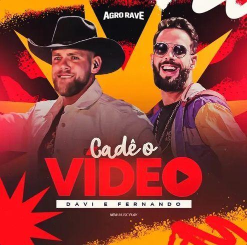 Single/EP cover of "Cadê o Vídeo (Agro Rave, Ao Vivo)" by Davi e Fernando
