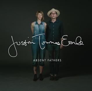 Portada de Álbum "Absent Fathers", de Justin Townes Earle
