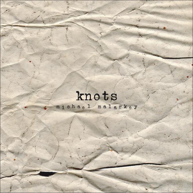 Portada de Álbum "Knots", de Michael Malarkey