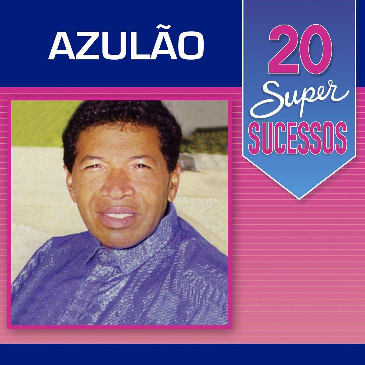 Album cover of "20 Super Sucessos" by Azulão