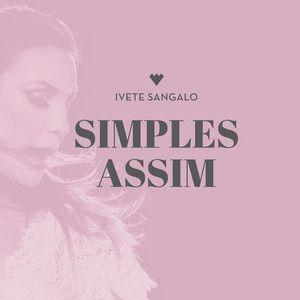 Portada del álbum "Simples Assim", de Ivete Sangalo