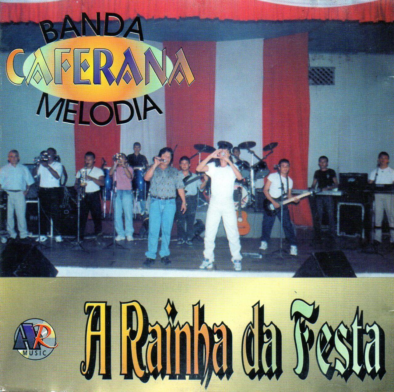 Portada de Álbum "A Rainha da Festa, Vol. 1", de Banda Caferana Melodia