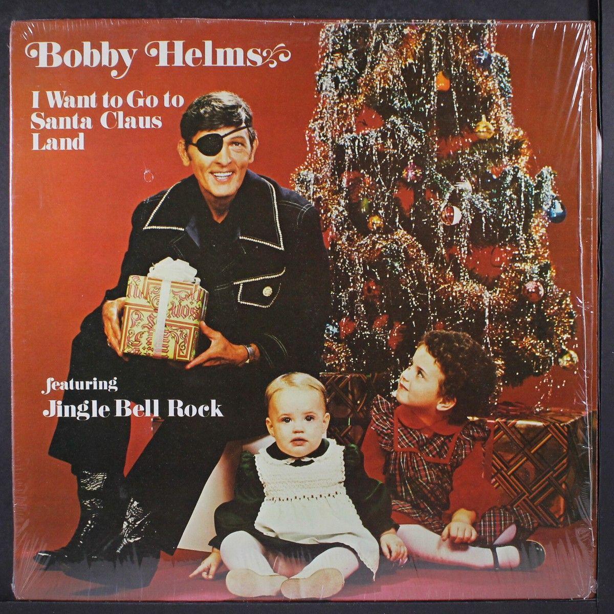 Capa do Álbum "I Want To Go To Santa Claus Land", de Bobby Helms