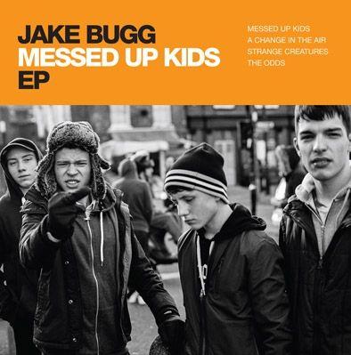 Capa do Single/EP "Messed Up Kids", de Jake Bugg