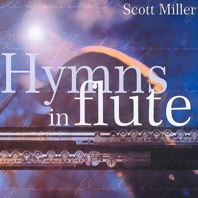 Portada de Álbum "Hymns in Flute", de Scott Miller