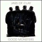 Album cover of "Good Monsters" by Jars Of Clay