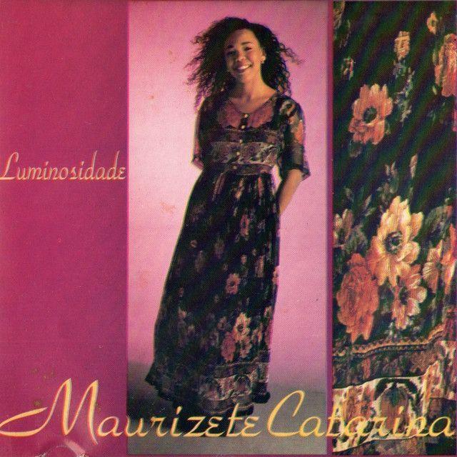 Album cover of "Luminosidade" by Maurizete Catarina
