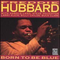 Capa do Álbum "Born To Be Blue", de Freddie Hubbard