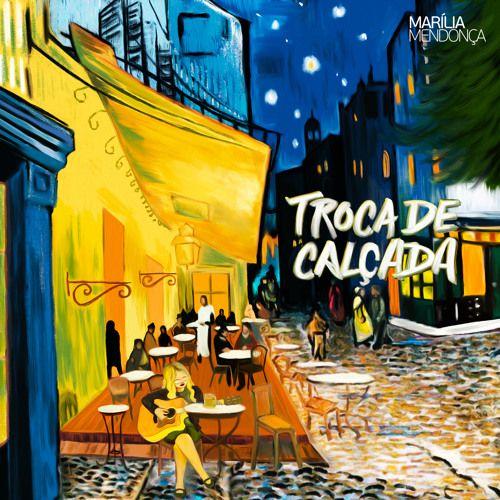 Capa do álbum "Troca de Calçada", de Marília Mendonça