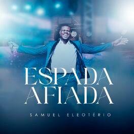 Portada de Sencillo/EP "Espada Afiada ", de Samuel Eleoterio