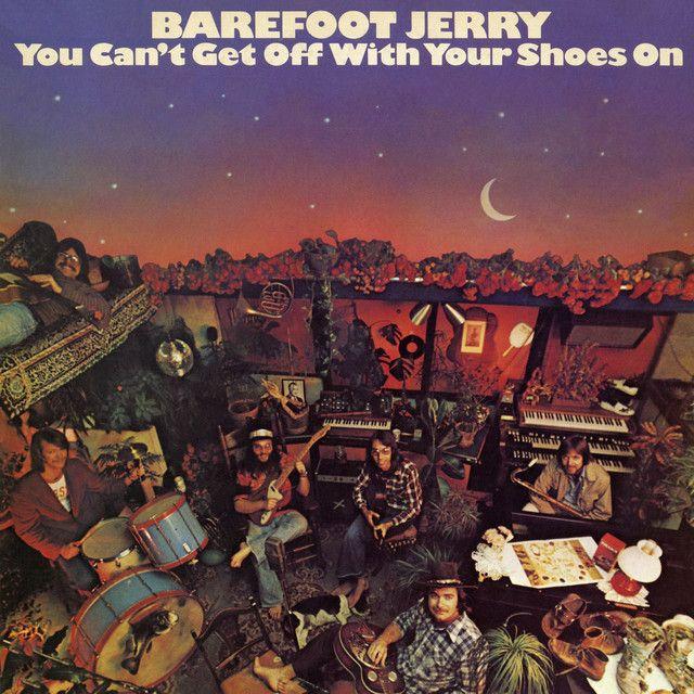 Capa do Álbum "You Can't Get Off With Your Shoes On", de Barefoot Jerry