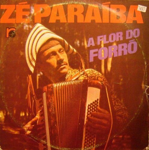 Portada de Álbum "A Flor do Forró", de Zé da Paraíba