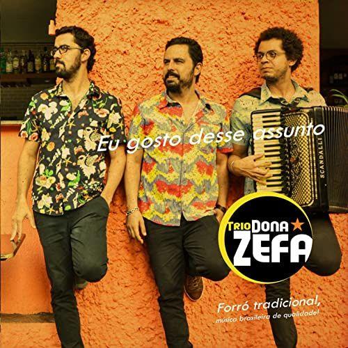 Portada de Álbum "Eu Gosto Desse Assunto", de Trio Dona Zefa