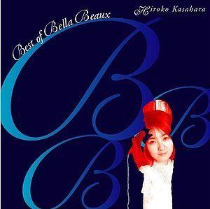 Portada de Álbum "BBB -Best Of Bella Beaux-", de Kasahara Hiroko