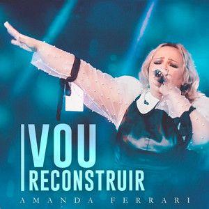 Portada del álbum "Vou Reconstruir", de Amanda Ferrari